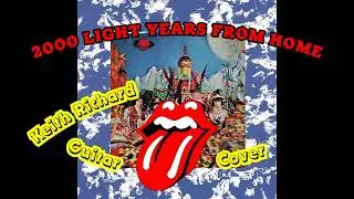 The Rolling Stones - 2000 Light Years From Home (Keith Richard Guitar Cover)