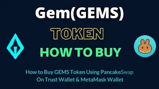 How to Buy Gem Token (GEMS) Using PancakeSwap On Trust Wallet OR MetaMask Wallet
