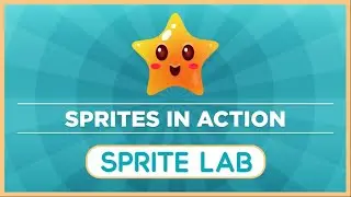 Sprite Lab: Sprites in Action