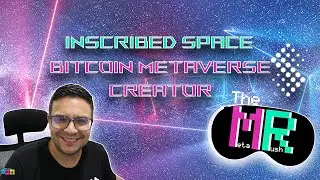 A Bitcoin Metaverse Creator by Inscribed Space