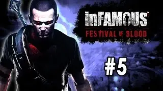 InFamous - Festival of Blood [Part 5 - Final] [Control]