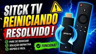 Sitck tv reiniciando, resolvido !