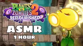 1 HOUR ASMR Plants vs Zombies 2 Reflourished