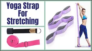 Best Yoga Straps for Stretching Review
