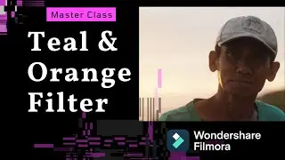 Teal & Orange Filter Tutorial【Filmora Master Class】