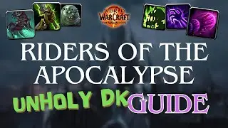 How to play Riders of the Apocalypse Unholy Death Knight / UH DK guide 11.1.0 The War Within