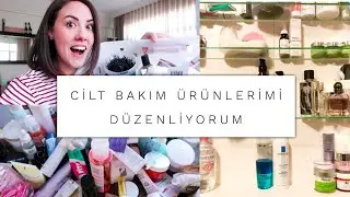 CİLT BAKIM ÜRÜNLERİMİ DÜZENLİYORUM! | GİDENLER, KALANLAR, YORUMLARIM