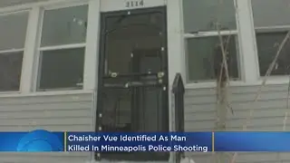 Man Killed In North Minneapolis Police Shooting Identified As Chaisher Vue
