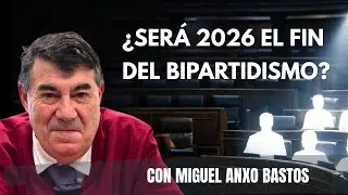 2026: &iquest;El fin del Bipartidismo PP&ndash;PSOE?: por qu&eacute; no cae (y c&oacute;mo se rompe) | Bastos