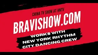 Bravishow China agency works with Rhythm City Dancing Crew from New York