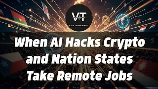 When AI Hacks Crypto and Nation States Take Remote Jobs