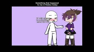 Something that happened to me in Roblox