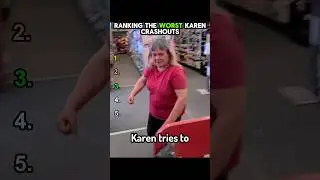 Ranking the Worst Karen Crashouts
