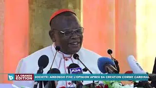 Monseigneur Fridolin Ambongo fixe l’opinion après sa création comme Cardinal