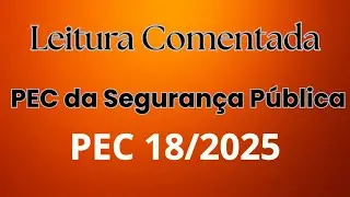 PEC 18   Seguran&ccedil;a P&uacute;blica - estudo. #seguran&ccedil;ap&uacute;blica