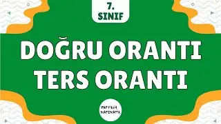 Doğru ve Ters Orantı | 7.Sınıf Matematik 2023