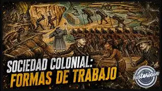 Trabajo Colonial: Encomienda, Mita, Repartimiento y Esclavitud.