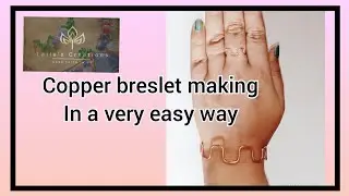 simple copper bangle making /tutorial/new design