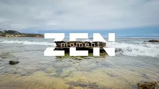 A Moment of Zen | Peaceful Tides