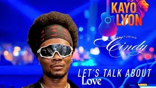 Kayo Lyon  Let's Talk About Love 