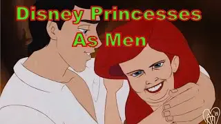 WHAT IF Disney Princesses were men, Disney Princesses As Men