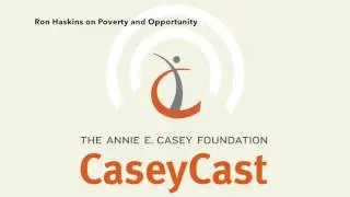 Ron Haskins on Poverty and Opportunity