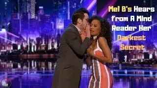 Mel B&rsquo;s Hears from A Mind Reader Her Darkest Secret | Top Best Talent