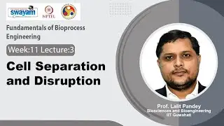 Lec 51: Cell separation and disruption