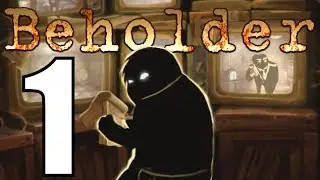Beholder Walkthrough Part 1