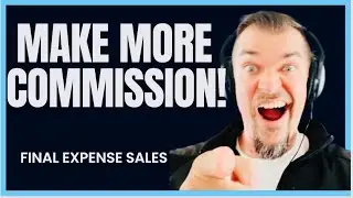 Final Expense Sales: Techniques to Boost Commissions