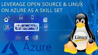 Leverage Open Source & Linux on Azure as a Skill Set (Webinar)