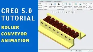 CREO TUTORIALS   ROLLER CONVEYOR ASSEMBLY AND ANIMATION  #creotutorials #mechepisode