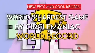 [Former WR | 2:28.491] World's Hardest Game by Circlemaniac | Geometry Dash 2.2