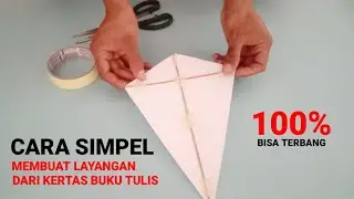Cara membuat layangan dari kertas buku tulis