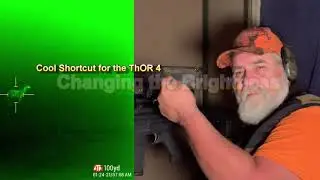 ATN ThOR 4  1/24/21 Cool Shortcut - Control the brightness w/out going into the main menu | Ep 146