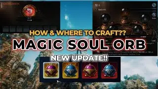 WHERE AND HOW TO CRAFT MAGICAL SOUL ORB MIR4 NEW UPDATE GUIDE | NEW WEEKLY QUEST ADDED