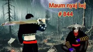 Maum nyaj lwj part 844