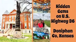 Exploring Doniphan County, Kansas: Hidden Gems on US Highway 36