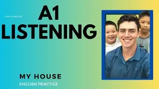 A1 English Listening - My House
