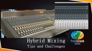 Hybrid Mixing Tips and Challenges