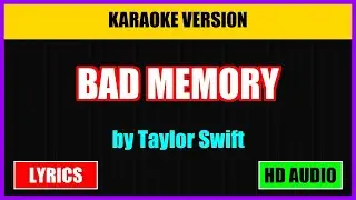 🎤 [KARAOKE] Bad Memory - Taylor Swift | Lyrics + Instrumental (Lower Key)