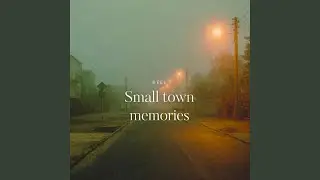 Small Town Memories