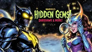 Discovering Marvel's Hidden Gems Darkhawk, Blind Al & More Obscure Characters!