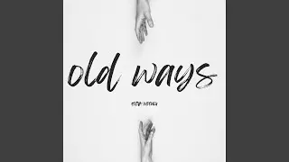 Old Ways