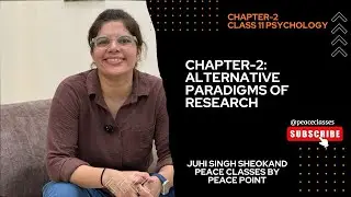 Class 11 Psychology Chapter 2 | Alternative Paradigms of Research | NCERT Methods of Enquiry