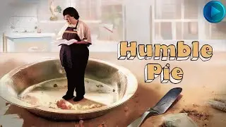 HUMBLE PIE 🎬 Full Drama Comedy Movie 🎬 English HD