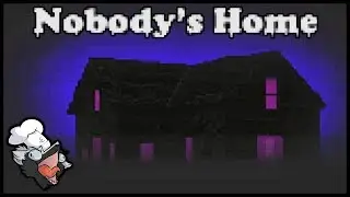 Newest Horror Game from the No Delivery Dev! | Nobody's Home - [Part 1]