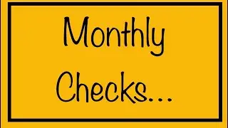 Monthly Checks&hellip;