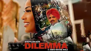 Dilemma | Stefflon Don Ft. Sidhu Moose Wala | Guilty Beatz | Steel Banglez | New Punjabi Song 2024