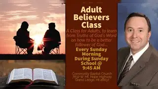 Feb 1, 2025 Adult Believers Class David